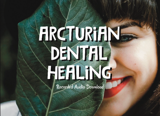 Arcturian Dental Healing - Light Language Audio - Audio Download - Ascension Codes - Starseed Connection - Spiritual Growth - Intuition